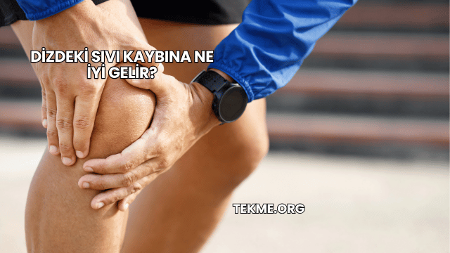 Dizdeki Sıvı Kaybına Ne İyi Gelir?