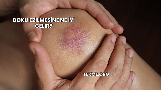 Doku Ezilmesine Ne İyi Gelir?