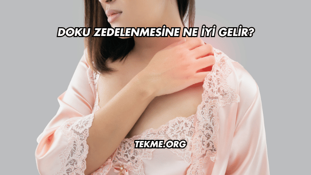 Doku Zedelenmesine Ne İyi Gelir?