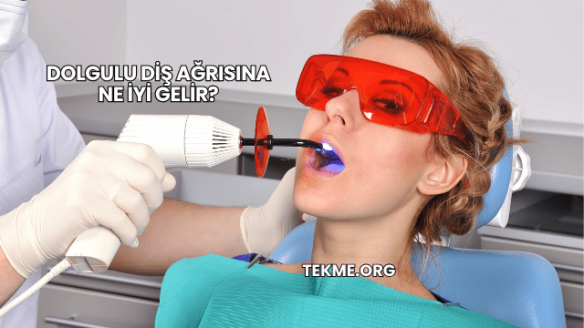 Dolgulu Diş Ağrısına Ne İyi Gelir?