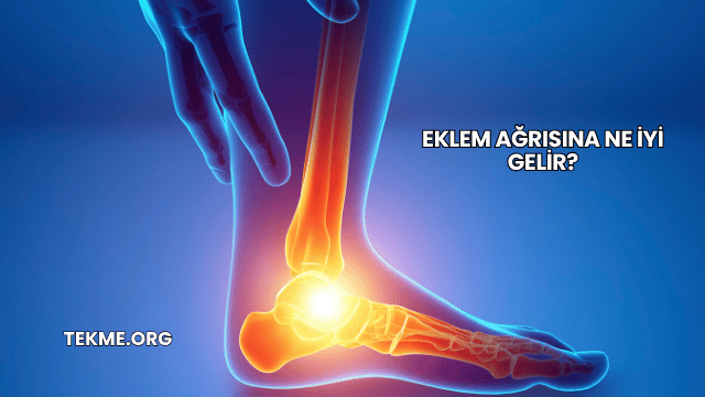Eklem Ağrısına Ne İyi Gelir?
