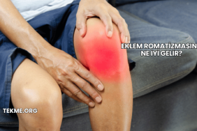 Eklem Romatizmasına Ne İyi Gelir?