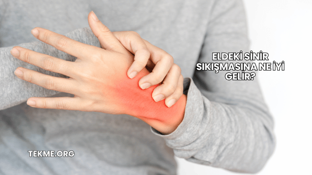 Eldeki Sinir Sıkışmasına Ne İyi Gelir?