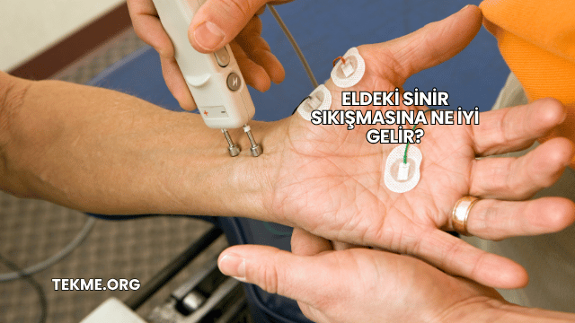Eldeki Sinir Sıkışmasına Ne İyi Gelir?