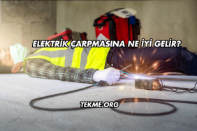 Elektrik Çarpmasına Ne İyi Gelir?