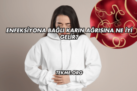 Enfeksiyona Bağlı Karın Ağrısına Ne İyi Gelir?