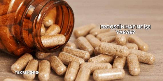 Erdostin Hap Ne İşe Yarar?