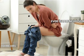Evde İshale Ne İyi Gelir?