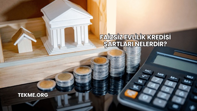Faizsiz Evlilik Kredisi Şartları Nelerdir?