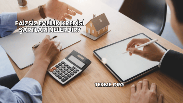 Faizsiz Evlilik Kredisi Şartları Nelerdir?