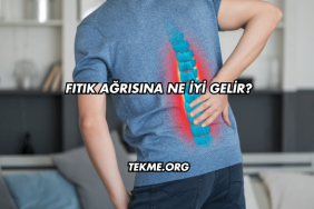 Fıtık Ağrısına Ne İyi Gelir?