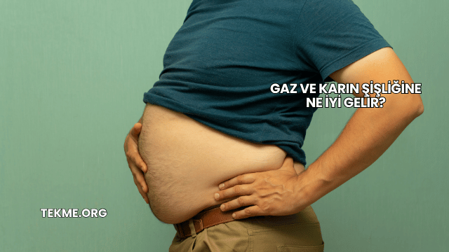 Gaz ve Karın Şişliğine Ne İyi Gelir?