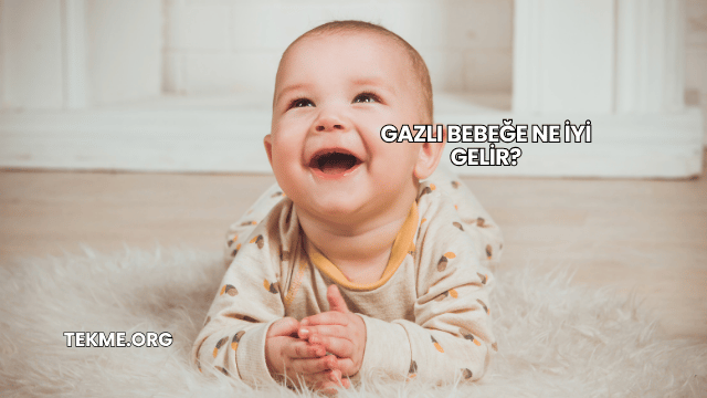 Gazlı Bebeğe Ne İyi Gelir?