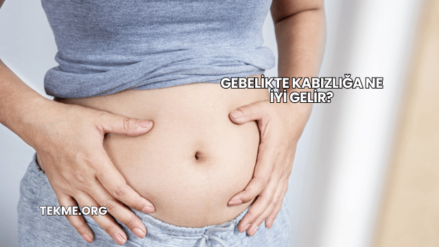 Gebelikte Kabızlığa Ne İyi Gelir?