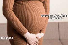 Gebelikte Mide Ağrısına Ne İyi Gelir?