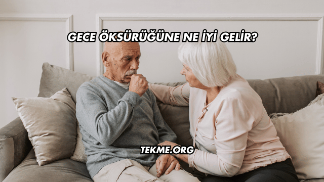 Gece Öksürüğüne Ne İyi Gelir?