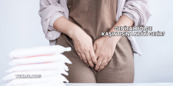 Genital Bölge Kaşıntısına Ne İyi Gelir?