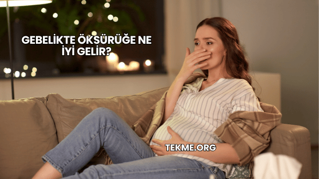 Gebelikte Öksürüğe Ne İyi Gelir?