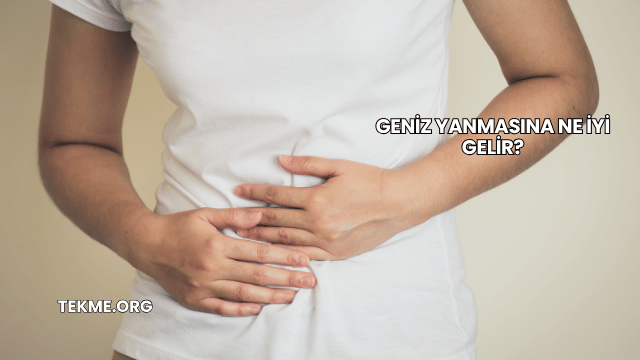 Geniz Yanmasına Ne İyi Gelir?
