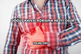 Göğüs Kafesi Ağrısına Ne İyi Gelir?