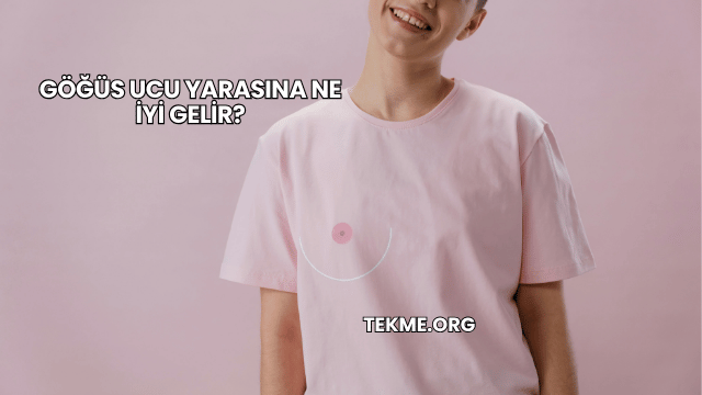 Göğüs Ucu Yarasına Ne İyi Gelir?