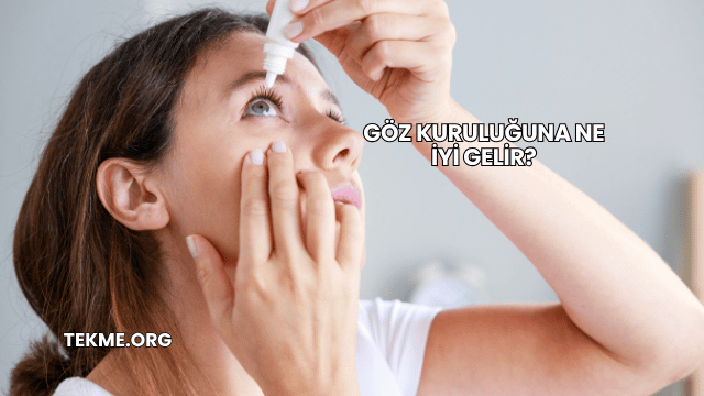 Göz Kuruluğuna Ne İyi Gelir?