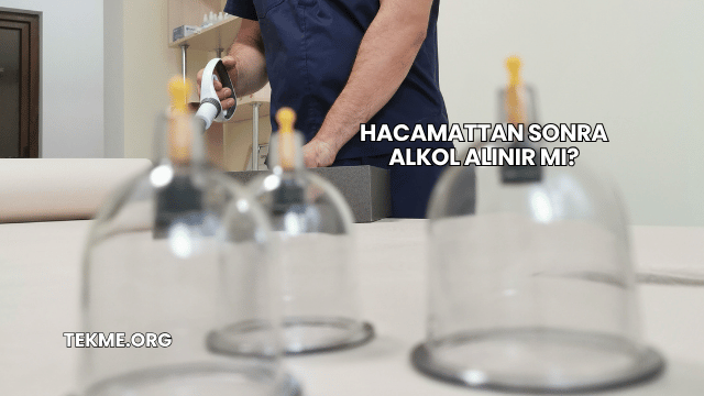 Hacamattan Sonra Alkol Alınır mı?