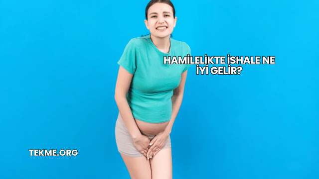Hamilelikte İshale Ne İyi Gelir?