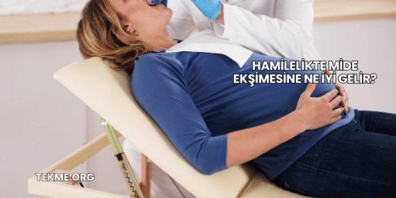 Hamilelikte Mide Ekşimesine Ne İyi Gelir?