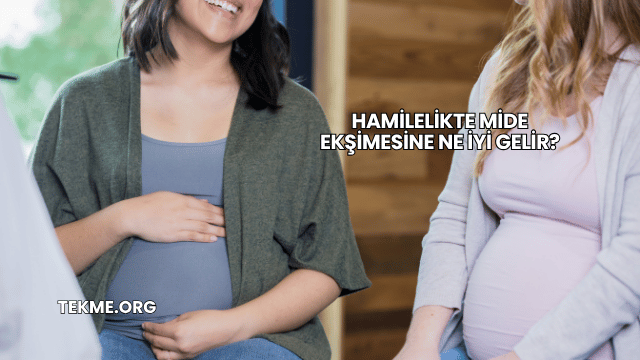 Hamilelikte Mide Ekşimesine Ne İyi Gelir?