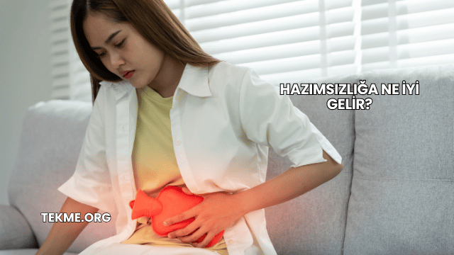 Hazımsızlığa Ne İyi Gelir?