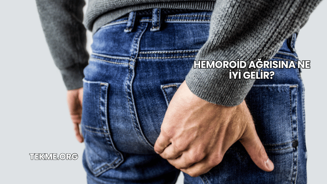 Hemoroid Ağrısına Ne İyi Gelir?