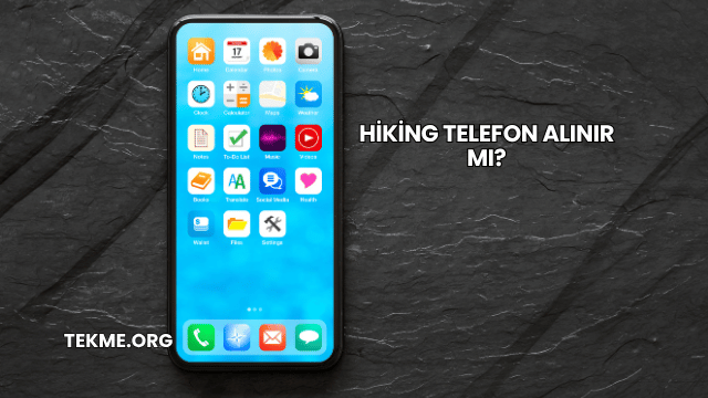 Hiking Telefon Alınır mı?
