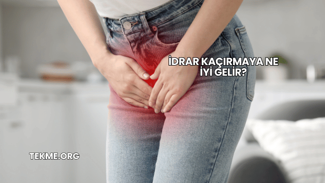 İdrar Kaçırmaya Ne İyi Gelir?