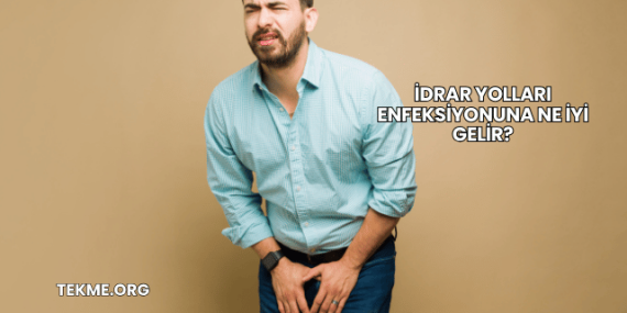 İdrar Yolları Enfeksiyonuna Ne İyi Gelir?