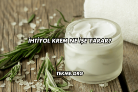 İhtiyol Krem Ne İşe Yarar?