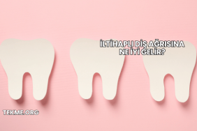 İltihaplı Diş Ağrısına Ne İyi Gelir?