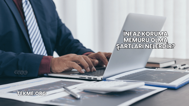 İnfaz Koruma Memuru Olma Şartları Nelerdir?