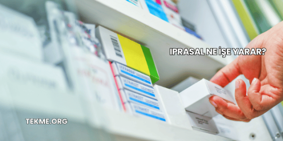 Iprasal Ne İşe Yarar?