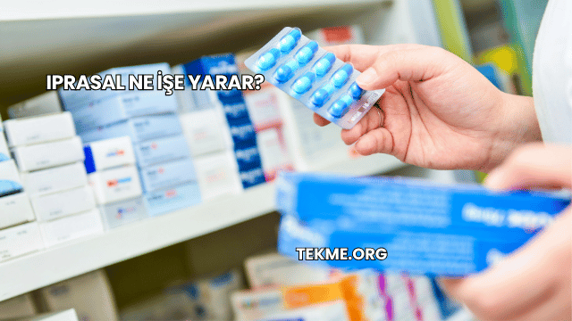 Iprasal Ne İşe Yarar?
