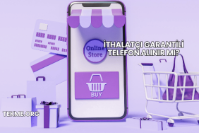 İthalatçı Garantili Telefon Alınır mı?