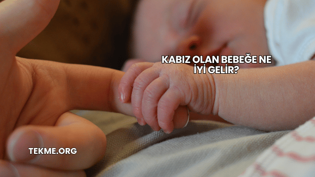 Kabız Olan Bebeğe Ne İyi Gelir?