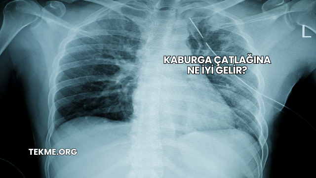Kaburga Çatlağına Ne İyi Gelir?