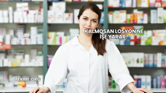 Kalmosan Losyon Ne İşe Yarar?