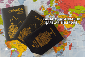 Kanada Vatandaşlık Şartları Nelerdir?