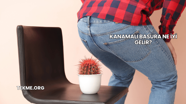 Kanamalı Basura Ne İyi Gelir?