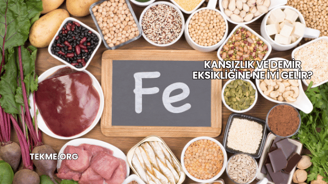 Kansızlık ve Demir Eksikliğine Ne İyi Gelir?