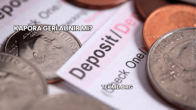 Kapora Geri Alınır mı?