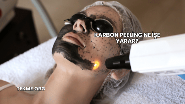 Karbon Peeling Ne İşe Yarar?