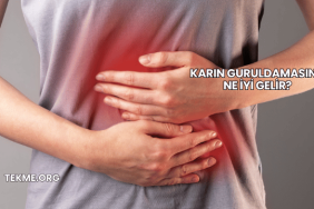 Karın Guruldamasına Ne İyi Gelir?